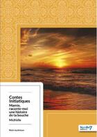 Couverture du livre « Contes initiatiques » de Mich'Elle aux éditions Nombre 7