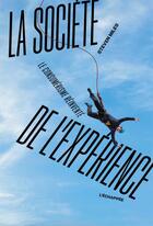 Couverture du livre « La société de l'expérience : Le consumérisme réinventé » de Steven Miles aux éditions L'echappee