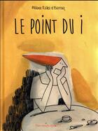 Couverture du livre « Le point du i » de Stephane Barroux et Melanie Richoz aux éditions Des Ronds Dans L'o