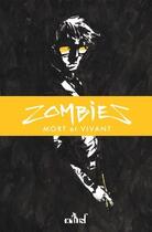 Couverture du livre « Zombies ; mort et vivant » de Zariel aux éditions Actusf