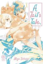 Couverture du livre « A tail's tale Tome 1 » de Mizu Sahara aux éditions Noeve Grafx