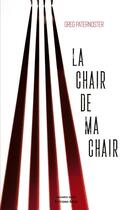 Couverture du livre « La chair de ma chair » de Greg Paternoster aux éditions Editions Maia