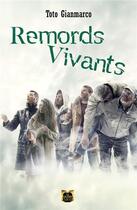 Couverture du livre « Remords vivants » de Toto Gianmarco aux éditions La Grande Vague