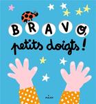 Couverture du livre « Bravo, petits doigts ! » de Tristan Mory aux éditions Milan