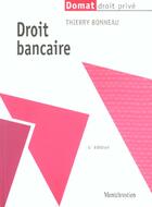 Couverture du livre « Droit bancaire (4e édition) » de Thierry Bonneau aux éditions Lgdj