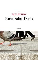 Couverture du livre « Paris-Saint-Denis » de Paul Besson aux éditions Lattes