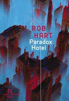 Couverture du livre « Paradox hotel » de Rob Hart aux éditions Belfond