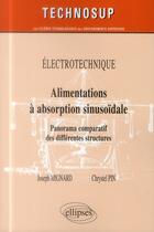 Couverture du livre « Electrotechnique - alimentations a absorption sinusoidale - panorama comparatif des differentes stru » de Mignard/Pin aux éditions Ellipses