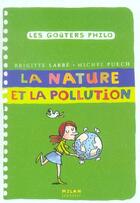 Couverture du livre « La nature et la pollution » de Azam/Puech/Labbe aux éditions Milan