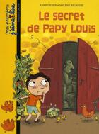 Couverture du livre « Le secret de papy Louis » de Didier-A+Rigaudie-M aux éditions Bayard Jeunesse