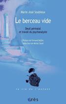 Couverture du livre « Le berceau vide » de Marie-Jose Soubieux aux éditions Eres