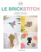 Couverture du livre « Le brick stitch » de  aux éditions De Saxe