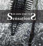 Couverture du livre « Sensations ; on aura tout vu » de Lydia Kamitsis aux éditions Somogy