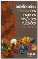 Couverture du livre « Amélioration des espèces végétales cultivées ; objectifs et criterès de sélection » de A Gallais et H Bannerot aux éditions Quae