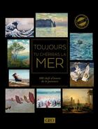 Couverture du livre « Toujours tu chériras la mer » de Sylvie Girard-Lagorce aux éditions Geo