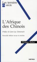 Couverture du livre « L'afrique des chinois » de Philippe Richer aux éditions Karthala