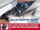 Couverture du livre « Gilles Martin-Raget ; vu en mer » de Gilles Martin-Raget aux éditions Chene