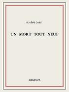 Couverture du livre « Un mort tout neuf » de Eugene Dabit aux éditions Bibebook