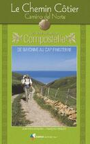 Couverture du livre « Le chemin côtier, Camino del Norte vers Compostelle » de Pinguet et Gregoire aux éditions Rando