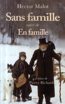 Couverture du livre « Sans famille ; en famille » de Hector Malot aux éditions Archipel