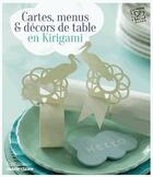 Couverture du livre « Cartes, menus & décors de table en kirigami » de  aux éditions Marie-claire