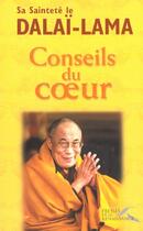 Couverture du livre « Conseils Du Coeur » de Dalai-Lama aux éditions Presses De La Renaissance