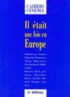 Couverture du livre « Il était une fois en Europe » de  aux éditions Cahiers Du Cinema