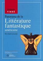 Couverture du livre « Panorama de la littérature fantastique américaine t.1 » de Jacques Finne aux éditions Cefal