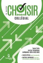 Couverture du livre « Guide Choisir - Collégial 2024 » de  aux éditions Septembre