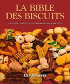 Couverture du livre « La bible des biscuits » de Bev Shaffer aux éditions Ada