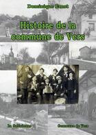 Couverture du livre « Histoire de la commune de Vers » de Dominique Ernest aux éditions La Salevienne