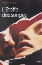 Couverture du livre « L'Etoffe Des Songes » de Patrick Bories aux éditions Hors Commerce