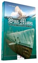 Couverture du livre « Les sous-marins de la Seconde Guerre mondiale » de Erminio Bagnasco aux éditions Caraktere