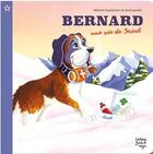 Couverture du livre « Bernard, une vie de saint » de David Gautier et Melanie Desplanches aux éditions Boule De Neige