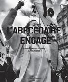 Couverture du livre « L'abécédaire engagé ; d'altermondialisme à zapatisme » de Attac France aux éditions Les Liens Qui Liberent