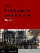 Couverture du livre « Le Bourgeois gentilhomme » de Moliere aux éditions Presses Electroniques De France