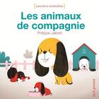 Couverture du livre « Les Animaux De Compagnie » de Philippe Jalbert aux éditions Seuil Jeunesse