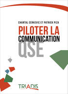 Couverture du livre « PILOTER LA COMMUNICATION QSE » de Chantal Cerkevic Patrick Piza aux éditions Librinova