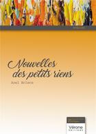 Couverture du livre « Nouvelles des petits riens » de Azel Bclecs aux éditions Verone