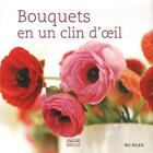 Couverture du livre « Bouquets en un clin d'oeil » de Bo Niles aux éditions Oskar