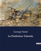 Couverture du livre « La Prédiction Taborite » de George Sand aux éditions Culturea