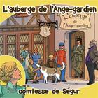 Couverture du livre « L'auberge de l'ange-gardien (livre audio) » de Segur Sophie De aux éditions France Productions