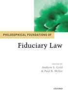 Couverture du livre « Philosophical Foundations of Fiduciary Law » de Andrew S Gold aux éditions Oup Oxford