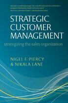 Couverture du livre « Strategic Customer Management: Strategizing the Sales Organization » de Lane Nikala aux éditions Oup Oxford