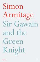 Couverture du livre « SIR GAWAIN AND THE GREEN KNIGHT » de Simon Armitage aux éditions Faber Et Faber