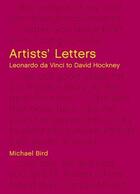 Couverture du livre « Artists' letters » de Michael Bird aux éditions Quarry