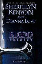 Couverture du livre « Blood Trinity » de Kenyon Sherrilyn aux éditions Little Brown Book Group Digital