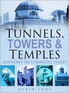 Couverture du livre « Tunnels Towers and Temples » de Long David aux éditions History Press Digital