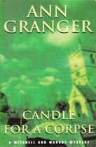 Couverture du livre « CANDLE FOR A CORPSE » de Ann Granger aux éditions Headline