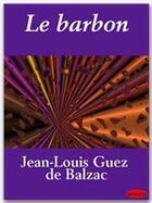 Couverture du livre « Le barbon » de Jean-Louis Guez De Balzac aux éditions Ebookslib